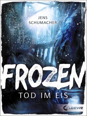 cover image of Frozen--Tod im Eis